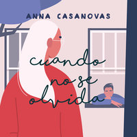 Cuando no se olvida - Anna Casanovas
