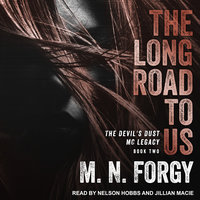 The Long Road to Us - M.N. Forgy