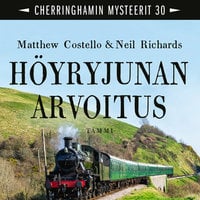Höyryjunan arvoitus: Cherrinhamin mysteerit 30 - Matthew Costello, Neil Richards