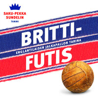 Brittifutis - Saku-Pekka Sundelin