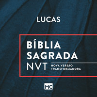 Bíblia NVT - Lucas - Editora Mundo Cristão