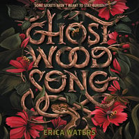 Ghost Wood Song - Erica Waters