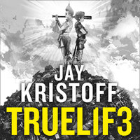 TRUEL1F3 (TRUELIFE) - Jay Kristoff
