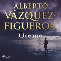 Océano - Alberto Vázquez-Figueroa