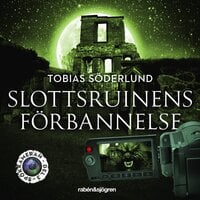 Spökkameran 3 – Slottsruinens förbannelse - Tobias Söderlund