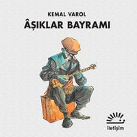 Aşıklar Bayramı - Kemal Varol