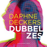 Dubbel zes - Daphne Deckers