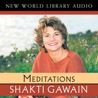 Meditations - Shakti Gawain