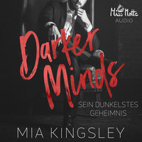 Darker Minds: Sein dunkelstes Geheimnis - Mia Kingsley