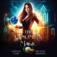 The Gnome's Magic - Michael Anderle, Martha Carr