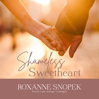 Shameless Sweetheart - Roxanne Snopek