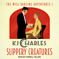 Slippery Creatures - KJ Charles
