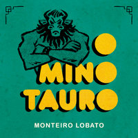 O minotauro - Monteiro Lobato