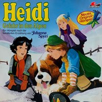 Heidi - Folge 3: Gefahr in den Alpen - Johanna Spyri
