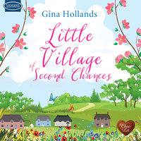 Little Village of Second Chances - Gina Hollands