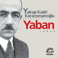 Yaban - Yakup Kadri Karaosmanoğlu