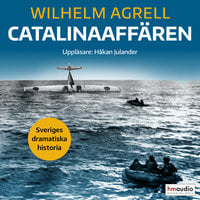 Catalinaaffären - Wilhelm Agrell