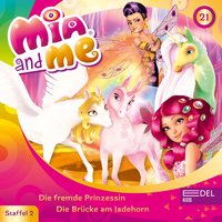 Mia and me - Folge 21: Die fremde Prinzessin / Die Brücke am Jadehorn - Thomas Karallus