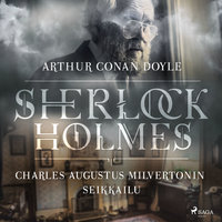 Charles Augustus Milvertonin seikkailu - Arthur Conan Doyle