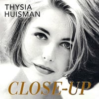 Close-up Het schokkende verhaal van een Nederlands fotomodel - Thysia Huisman
