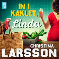 In i kaklet, Linda - Christina Larsson
