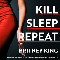 Kill Sleep Repeat - Britney King