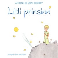 Litli prinsinn - Antoine de Saint-Exupéry