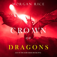Crown of Dragons - Morgan Rice