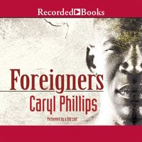Foreigners - Caryl Phillips