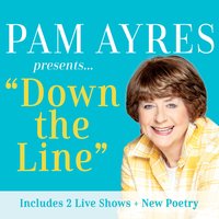 Pam Ayres: Down the Line