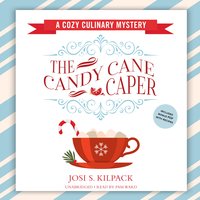 The Candy Cane Caper: A Cozy Culinary Mystery