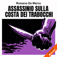 Assassinio sulla costa dei Trabocchi - Romano De Marco