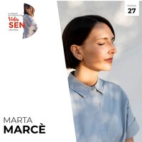 Episodio 27: Salud integrativa con Marta Marcè. - Nuria Roura