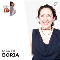 Episodio 24: Mujer medicina con Mar de Borja. - Nuria Roura