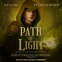 Path of Light: BlackFlame Online Universe - A.P. Gore, Patricia Jones