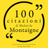 100 citazioni di Michel de Montaigne - Michel de Montaigne