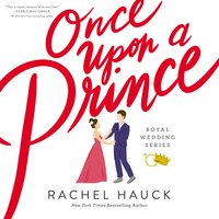 Once Upon a Prince: A Royal Happily Ever After - Rachel Hauck