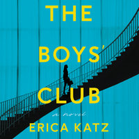 The Boys' Club: A Novel - Erica Katz