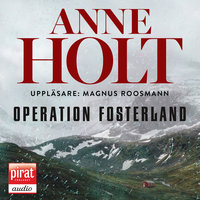 Operation fosterland - Anne Holt