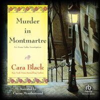 Murder in Montmartre - Cara Black