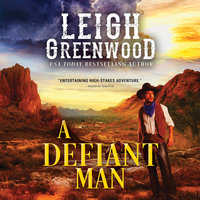 A Defiant Man - Leigh Greenwood