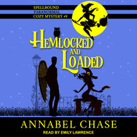 Hemlocked and Loaded - Annabel Chase