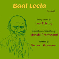 Baal Leela | बाल लीला - Leo Tolstoy