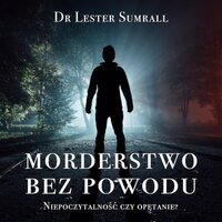 Morderstwo bez powodu - Dr Lester Sumrall