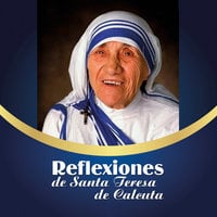 Reflexiones de Santa Teresa de Calcuta - Equipo Paulinas