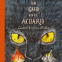 Un gato en el acuario - Carmen Victoria Muñoz