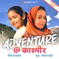 Adventure @ kashmir S02E09 - Gauri Patwardhan