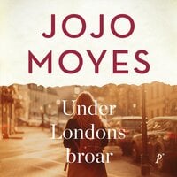 Under Londons broar - Jojo Moyes