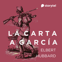 La carta a García - Elbert Hubbard