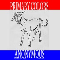 Primary Colors - Anonymous